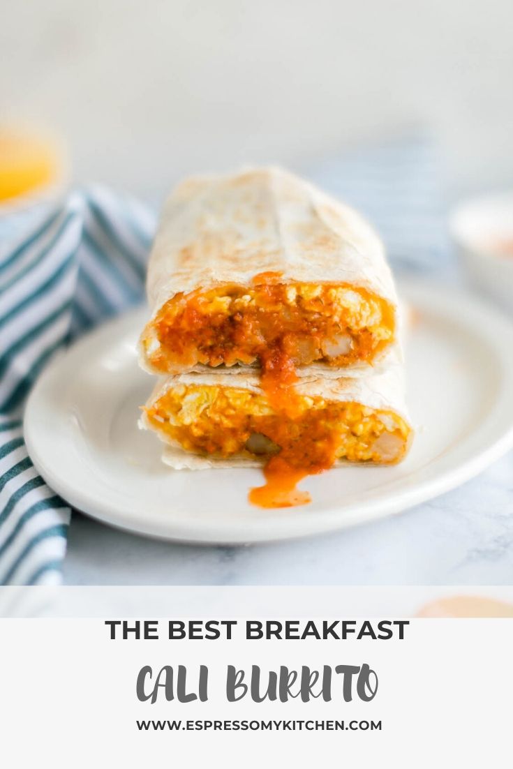 California Breakfast Burrito | Espresso My Kitchen